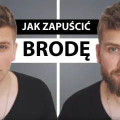 Słaby zarost? Zapuść gęstą brodę! Porady eksperta Angeliki K.