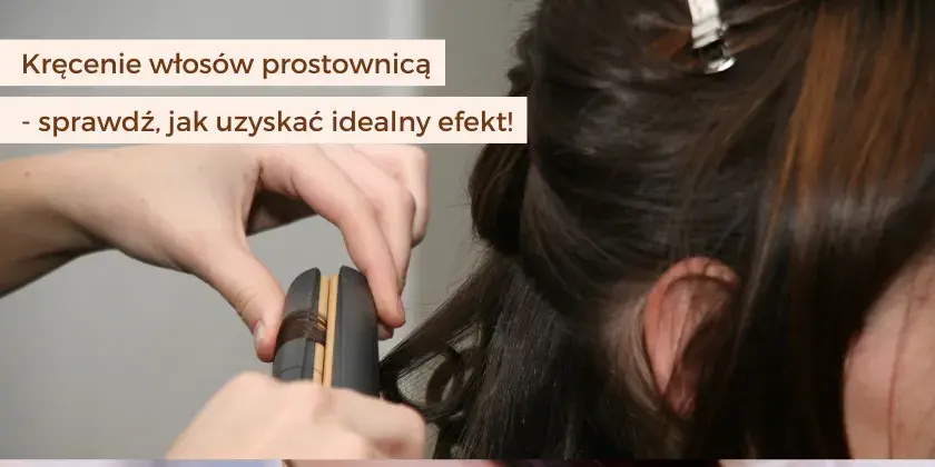 Opanuj kręcenie włosów prostownicą: Trwałe loki i fale!